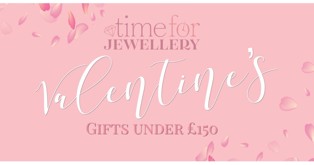 Valentine’s Gifts under £150