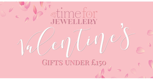 Valentine’s Gifts under £150